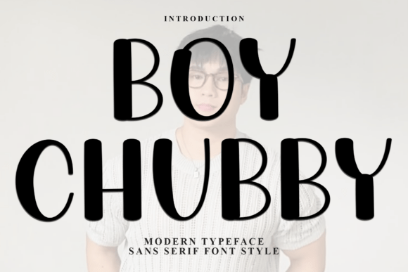 Boy Chubby: A Font That Adds Warmth to Editorial Design