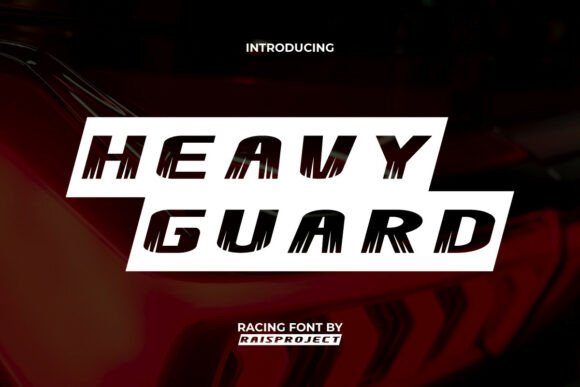 Heavy Guard: A Bold Font for a Strong Brand